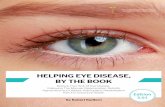 HELPING EYE DISEASE, · your Serrapeptase and health plans, I am now looking forward to enjoying clear vision well into my old age." - Judy, Southampton Diabetic Retinopathy “My