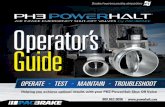 Operator’s Guide · Helping you achieve optimal results with your PH3 PowerHalt Shut-Off Valve OPERATOPERATE E ∙∙ TESTTEST ∙∙ MAINTAINMAINTAIN ∙ ∙ TROUBLESHOOTTROUBLESHOOT