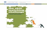 The skill matching challenge - Cedefop · 2014-11-04 · 3. Types and causes of skills obsolescence 33 4. Combination of mismatch for firms 43 5. Data sets containing questions to
