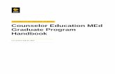 Counselor Education MEd Graduate Program …...Counselor Education MEd Graduate Program Handbook 4 Portfolio Requirements Introduction and Rationale The portfolio was developed so