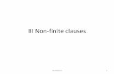 III Non-finite clauses - leibniz-zas.de...14 Non-finite and verbless clauses 14. 1 Preliminaries Preliminaries 3 main kinds of non-finite clause: form types infinitival • to-infinitival
