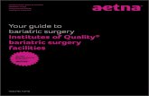 Your guide to bariatric surgery Institutes of Quality bariatric surgery · 2019-01-28 · covers bariatric surgery. If you have coverage, check if you meet Aetna’s clinical criteria