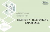 SMARTCITY : TELEFONICA’S · Security Services Core Security IoT specific Security Services IoT P&S ... day service offer Impact on adjacent routes: increase or decrease ... Big