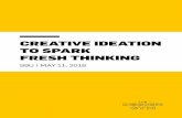 CREATIVE IDEATION TO SPARK FRESH THINKING...create a more creative and customer-centric culture. But, we also hear a lot of reasons why changing the culture ... outside of the conventions