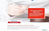 Stretch Poly Gloves · 2020-03-15 · Gloves Sysco’s Classic Stretch Poly Gloves combine the value of a poly glove with the form-˜tting comfort of a vinyl glove. Sysco’s Classic