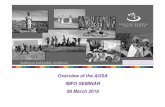 Overview of the AGSA IMFO SEMINAR 08 March 2016...• Their roles and responsibilities were expanded since the new Constitution came into effect. • The AGSA is a “chapter 9”