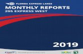 MONTHLY REPORTS - floridaexpresslanes.comfloridaexpresslanes.com/wp-content/uploads/2020/02/2019_295Rep… · MONTHLY REPORTS 295 EXPRESS WEST 2019. 295 EXPRESS WEST December 2019