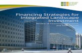 Financing Strategies for Integrated Landscape Investment · 2015-10-23 · Financing Strategies for Integrated Landscape Investment Review of Financing Institutions and Mechanisms