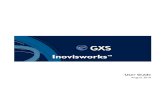 Inovisworks Customer Guide2 GXS Inovisworks User Guide GXS 9711 Washingtonian Boulevard Gaithersburg, MD 20878 Tel: +1 800.560.4347 Tel: +1 301.340.4000 GXS Inovisworks User Guide