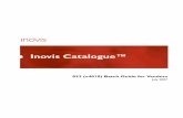 Inovis Catalogue 832 (v4010) Batch Guide for Vendors Catalog...The Inovis Catalogue EDI 832 batch process runs continuously, seven days a week, except between 8 pm and 12 am Pacific