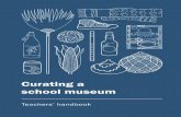 Curating a school museum · in traditional herbal healing for centuries. Plant extracts are also used in modern Western medicine, for skin treatments, painkillers, cancer-fighting