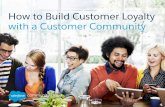 How to Build Customer Loyalty With a Customer Community · customer interaction in marketing, sales, or service is a chance to increase customer satisfaction and retention. Fostering