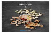 Breakfast - Shaw Centre · 2018-07-11 · Breakfast Buffets Indulge first thing in the morning with our gourmet selection of breakfast options. Enhancements Options to compliment