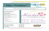 The “Visitor” · 2019-03-24 · April 21st 6:30 pm Easter Sunrise Service April 21st 9:30 pm Easter Worship Service Easter Breakfast will be served between 7:30-9:30 am on Easter