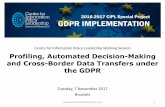Centre for Information Policy Leadership Working Session ... · Profiling and Automated Decision-Making under the GDPR: GDPR Provisions and the Guidance by the WP29, Risks and Benefits