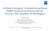 A Path Forward: Establishing New NMR Analytical Protocols to … · 2020-02-11 · 1 A Path Forward: Establishing New NMR Analytical Protocols to Assure the Quality of Biologics Office