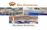 Heating Systems - Big Dutchman...Heating systems – for ideal house temperatures Ideal house temperatures have a sub-stantial influence on pig health and performance. Adequate heating