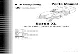 Baron XL Series Lawn Tractors & Mower Decks · Parts Manual Rev. 03/205 Baron XL Series Lawn Tractors & Mower Decks TP 400-4198-00-BR-SM Mfg. No. Description 18HP Product 1694670