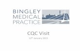 CQC Visit - Bingley MedicalPresentation+-+Website.pdf · clinical meeting so all clinicians are aware in case of acute presentation. • Reception aware they can interrupt a clinician