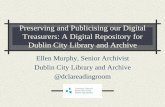 Dublin City Archaeology Archive - Trinity College Dublin · Dublin City Library and Archive Ellen Murphy, Senior Archivist Dublin City Library and Archive ... Complete Metadata Package