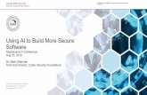 Using AI to Build More Secure Software · Using AI to Build More Secure Software 1 © 2018 Carnegie Mellon University [DISTRIBUTION STATEMENT A] Approved for public release and unlimited