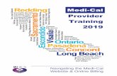 Medi-Cal Provider Training 2019files.medi-cal.ca.gov/pubsdoco/outreach_education/... · 2019-06-12 · The Outreach and Education team includes Regional Representatives, the Small