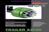 TRAILER AXLES - Transparts · TRAILER AXLES l Fully enclosed camshafts l Induction hardened bearing journals l Industry standard bearings and seals l Heavy-duty camshafts to suit