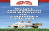 Weight Management and Nutrition - ILFA · Regardless of lung disease, by being overweight or obese, you have increased risk of the following diseases: SpeciÅc to Lung Fibrosis, being