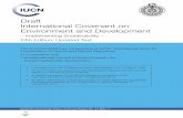 Draft International Covenant on Environment and Development · Draft Covenant provides a blueprint for an international framework agreement consolidating and developing existing legal