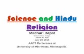 Science and Hindu Religion...Science and Hindu Religion Madhuri Bapat Eastern Arizona College, Thatcher, AZ, 85552 July 29, 2014 AAPT Conference at University of Minnesota, Minneapolis.Lederman