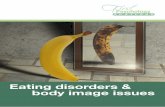 Eating disorders & body image issues€¦ · It would also be too simplistic to ‘blame’ social and traditional media for the rise in eating disorders and body image concerns.
