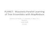PLANET: Massively Parallel Learning of Tree Ensembles with MapReducecobweb.cs.uga.edu/~squinn/mmd_s15/lectures/DM-Scalable... · 2015-04-15 · parallel learning of tree ensembles