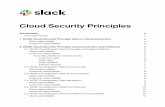 Cloud Security Principles · 2020-02-13 · Cloud Security Principles Introduction 3 Do cu men t f o rmat 4 1. NCSC Cloud Security Principle: Data in transit protection 4 S l ack
