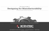 The Smart Guide to Designing for Manufacturability · Advanced Molding Because not all mold makers are the same, this workbook will help you to understand good part design and how
