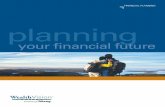 planning - Synergy Financial Groupsynergyfinancialgrp.com/.../WealthVision-Planning-Brochure-Wealthvi… · Planning puts these tradeoffs in a structured context so decisions can