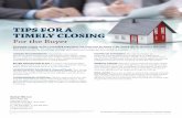 Tips for a Timely Closing - Buyer - Title Company Web Designsecure.titlecompanywebdesign.com/markettitle/wp-content/uploads/… · closing and preparing accordingly will help your