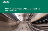 Why Software PMIs Need to Get Agile...4 Why Software PMIs Need to Get Agile Bumps in the Road to Synergies Software M&As have seen notable spikes in recent years. In 2013, 8 deals