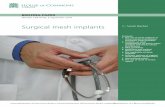 Surgical mesh implants€¦ · Cover page image copyright . The Stethoscope: by Alex Proimos. Licensed under CC BY 2.0 / image cropped . 4 Surgical mesh implants . Summary . Mesh