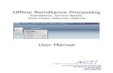 Offline Remittance SystemOffline Remittance Processing Standalone, Service-Based, Multi-Client, Attorney Options User Manual 911 Central Parkway North, Suite 200 San Antonio, Texas