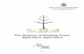 The Science of Planting Trees - Colorado State …...o Planting techniques o Post-planting care Tree Placement in Landscape Design In landscape design, placement of trees needs careful