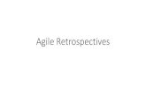 Agile Retrospectives - files.meetup.comfiles.meetup.com/1305678/Agile Retrospectives.pdf · Agile Retrospectives. Agile Principles •“ At regular intervals, the team reflects on