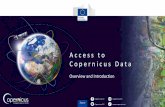 Overview and Introduction - Copernicus...Overview and Introduction Copernicus C O P E R N I C U S I S D R I V E N B Y T H E U S E R S 3 User Uptake • 10 European Access points •