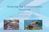 Reducing Our Environmental Footprint - cif-ifc.org · 2018-10-12 · Reducing Our Environmental Footprint Barry White, PhD RPF1,2,3 1Forest Management Branch, Agriculture and Forestry