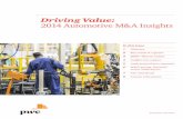 Driving Value: 2014 Automotive M&A Insights · Driving value 2 Mid-Year 2014 Automotive M&A Insights Welcome We are pleased to present Driving Value: 2014 Automotive M&A Insights,