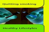 Smoking - Herefordshire · positively - you CAN stop smoking for good. l Let friends and family know you are quitting smoking so they can support you l Try Quit Smoking applications