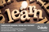 Tuberculosis Screening, Testing and Treatment · 2019-07-24 · Dakotas AIDS Education and Training Center (DAETC) conduct monthly Lunch and ... Continuing Education Credits Please