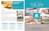 MEMBERSHIP SERVICES THE SPA - Honor's Haven · • Ease muscle tension and joint pain; the extreme temperatures associated with a dry sauna increase the body’s secretion of endorphins,