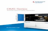 DMS Series - sensing.konicaminolta.us...involved in the design of standards, new methods and metrological fundamentals. Instrument Systems is continuously improving the performance
