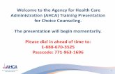 Welcome to the Agency for Health Care Administration (AHCA ......Oct 08, 2013  · Administration (AHCA) Training Presentation for Choice Counseling. The presentation will begin momentarily.