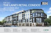 FOR SALE THE LANES RETAIL CONDOS · retail condos 1401 o’connor drive toronto investment highlights ideally situated between residential and employment nodes rare opportunity for